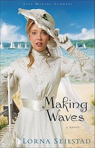 Making Waves (#01 in Lake Manawa Summers Series) Making Waves (#01 in Lake Manawa Summers Series)
