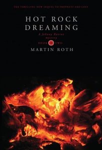 Hot Rock Dreaming (#02 in Johnny Ravine Mystery Series) Hot Rock Dreaming (#02 in Johnny Ravine Mystery Series)