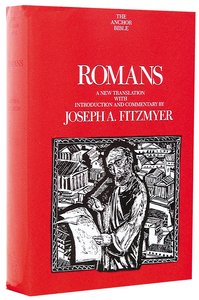 Anchor: Romans (#33 in Anchor Bible Commentaries Series) Anchor: Romans (#33 in Anchor Bible Commentaries Series)