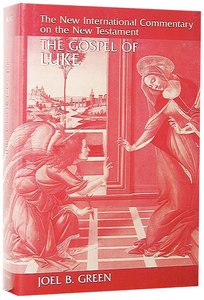 The Gospel of Luke (New International Commentary On The New Testament Series) The Gospel of Luke (New International Commentary On The New Testament Series)