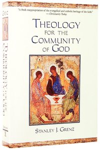 Theology For the Community of God Theology For the Community of God