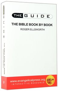 The Guide: Bible Book By Book (The Guide Topical Series) The Guide: Bible Book By Book (The Guide Topical Series)