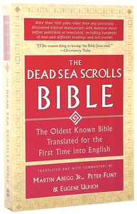 The Dead Sea Scrolls Bible The Dead Sea Scrolls Bible