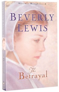 The Betrayal (#02 in Abrams Daughters Series) The Betrayal (#02 in Abrams Daughters Series)