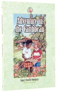 Adventure in the Caribbean (#01 in Ruby Slippers School Series) Adventure in the Caribbean (#01 in Ruby Slippers School Series)