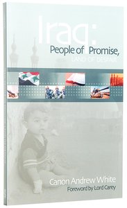 Iraq: A People of Promise in a Land of Despair Iraq: A People of Promise in a Land of Despair