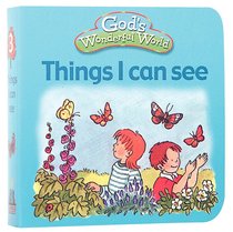 Things I Can See (Gods Wonderful World Series) Things I Can See (Gods Wonderful World Series)