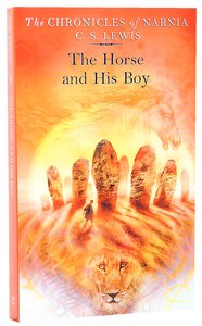 The Narnia #03: Horse and His Boy (A Format) (#03 in Chronicles Of Narnia Series) The Narnia #03: Horse and His Boy (A Format) (#03 in Chronicles Of Narnia Series)