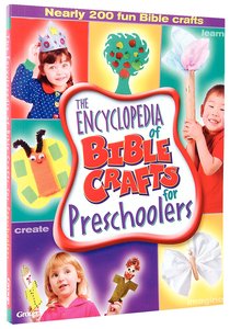 The Encyclopedia of Bible Crafts For Preschoolers The Encyclopedia of Bible Crafts For Preschoolers