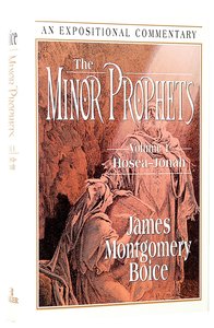 Expositional Commentary: Minor Prophets (2 Vol Set) Expositional Commentary: Minor Prophets (2 Vol Set)
