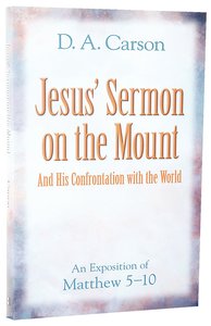 Jesus Sermon on the Mount/Jesus Confrontation With the World Jesus Sermon on the Mount/Jesus Confrontation With the World