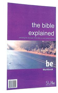 The Bible Explained (Workbook) The Bible Explained (Workbook)