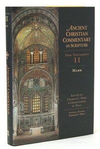 Accs NT: Mark (2nd Edition) (Ancient Christian Commentary On Scripture: New Testament Series) Accs NT: Mark (2nd Edition) (Ancient Christian Commentary On Scripture: New Testament Series)