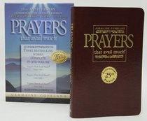 Prayers That Avail Much (25Th Anniversary Leather Gift Edition-Burgundy) (Prayers That Avail Much Series) Prayers That Avail Much (25Th Anniversary Leather Gift Edition-Burgundy) (Prayers That Avail Much Series)