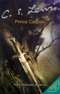 Narnia #04: Prince Caspian (Adult Movie Edition) (#04 in Chronicles Of Narnia Series) Narnia #04: Prince Caspian (Adult Movie Edition) (#04 in Chronicles Of Narnia Series)