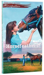 Horsefeathers! (#01 in Horsefeathers Series) Horsefeathers! (#01 in Horsefeathers Series)