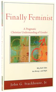 Finally Feminist (Acacia Studies In Bible And Theology Series) Finally Feminist (Acacia Studies In Bible And Theology Series)