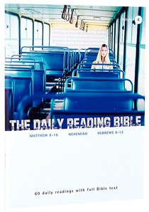 Matthew 8-16, Nehemiah, and Hebrews 8-13 (#04 in Daily Reading Bible Series) Matthew 8-16, Nehemiah, and Hebrews 8-13 (#04 in Daily Reading Bible Series)