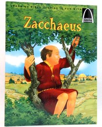 Zacchaeus (Arch Books Series) Zacchaeus (Arch Books Series)