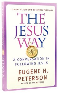 The Jesus Way (#03 in Spiritual Theology Series) The Jesus Way (#03 in Spiritual Theology Series)