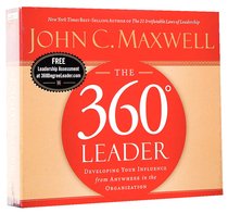 The 360 Degree Leader: Developing Your Influence From Anywhere in the Organisation (Abridged, 3 Cds) The 360 Degree Leader: Developing Your Influence From Anywhere in the Organisation (Abridged, 3 Cds)