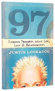 97: Random Thoughts About Life, Love and Relationships 97: Random Thoughts About Life, Love and Relationships
