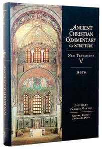 Accs NT: Acts (Ancient Christian Commentary On Scripture: New Testament Series) Accs NT: Acts (Ancient Christian Commentary On Scripture: New Testament Series)