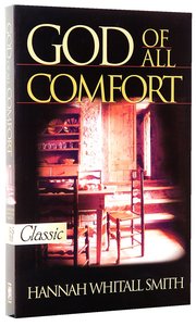 God of All Comfort (Pure Gold Classics Series) God of All Comfort (Pure Gold Classics Series)