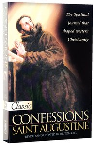 Confessions of Saint Augustine (Pure Gold Classics Series) Confessions of Saint Augustine (Pure Gold Classics Series)