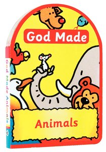 God Made Animals (God Made Series) God Made Animals (God Made Series)