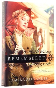 Remembered (#03 in Fountain Creek Chronicles Series) Remembered (#03 in Fountain Creek Chronicles Series)