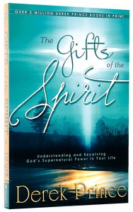 The Gifts of the Spirit The Gifts of the Spirit