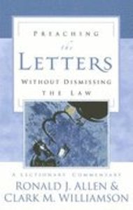 Preaching the Letters Without Dismissing the Law Preaching the Letters Without Dismissing the Law