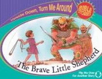 Brave Little Shepherd, The/The Selfish Son Comes Home (Upside Down, Turn Me Around Bible Stories Series) Brave Little Shepherd, The/The Selfish Son Comes Home (Upside Down, Turn Me Around Bible Stories Series)