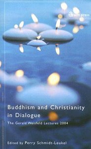 Buddhism and Christianity in Dialogue Buddhism and Christianity in Dialogue