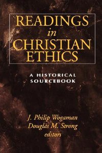 Readings in Christian Ethics Readings in Christian Ethics