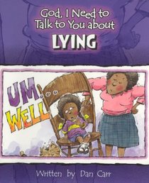 Lying (God, I Need To Talk To You About Series) Lying (God, I Need To Talk To You About Series)