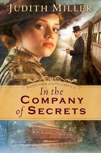 In the Company of Secrets (#01 in Postcards From Pullman Series) In the Company of Secrets (#01 in Postcards From Pullman Series)