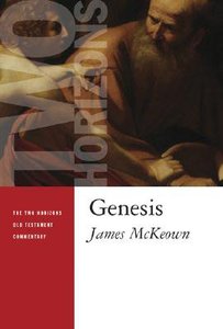 Genesis (Two Horizons Old Testament Commentary Series) Genesis (Two Horizons Old Testament Commentary Series)