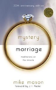 The Mystery of Marriage (20th Anniversary Edition) The Mystery of Marriage (20th Anniversary Edition)