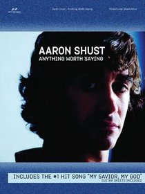Anything Worth Saying (Music Book) (Piano/voice/guitar) Anything Worth Saying (Music Book) (Piano/voice/guitar)