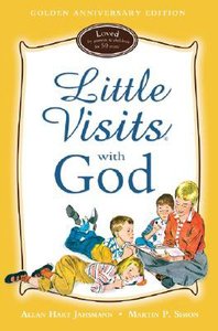 Little Visits With God (7-10 Years) (Golden Anniversary Edition) (Little Visits Library Series) Little Visits With God (7-10 Years) (Golden Anniversary Edition) (Little Visits Library Series)