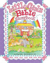Little Girls Bible Storybook Little Girls Bible Storybook