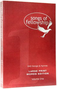 Songs of Fellowship #01 Words (Large Print) Songs of Fellowship #01 Words (Large Print)