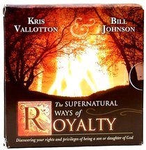 Supernatural Ways of Royalty Supernatural Ways of Royalty
