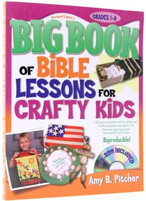 Big Book of Bible Lessons For Crafty Kids (With Cd-rom) Big Book of Bible Lessons For Crafty Kids (With Cd-rom)