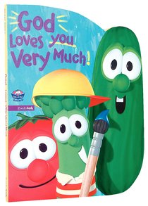 God Loves You Very Much (Veggie Tales (Veggietales) Series) God Loves You Very Much (Veggie Tales (Veggietales) Series)