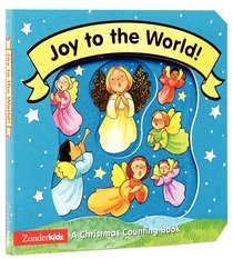 Joy to the World a Christmas Counting Book (Christmas Board Books Series) Joy to the World a Christmas Counting Book (Christmas Board Books Series)