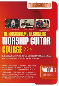 Musicademy: Beginners Worship Guitar Volume 2 Musicademy: Beginners Worship Guitar Volume 2