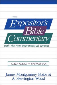 Galatians - Ephesians (#09 in Expositors Bible Commentary New Testament Series) Galatians - Ephesians (#09 in Expositors Bible Commentary New Testament Series)